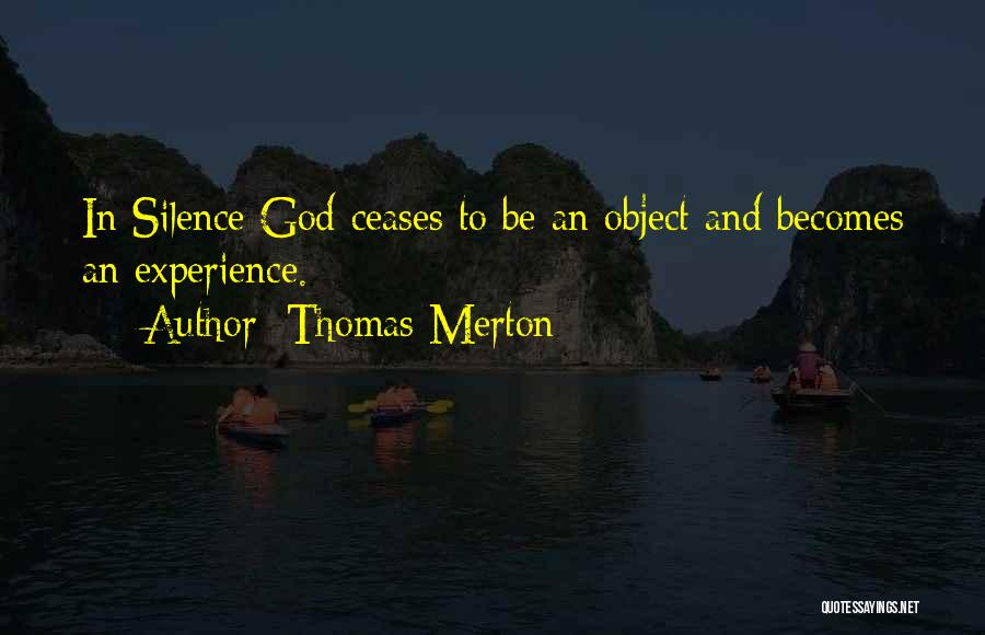 Silence And God Quotes By Thomas Merton