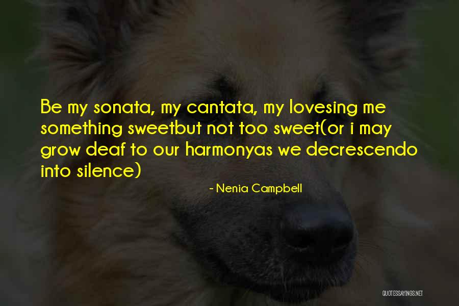 Silence And Heartbreak Quotes By Nenia Campbell Silence And Heartbreak Quotes By Nenia Campbell