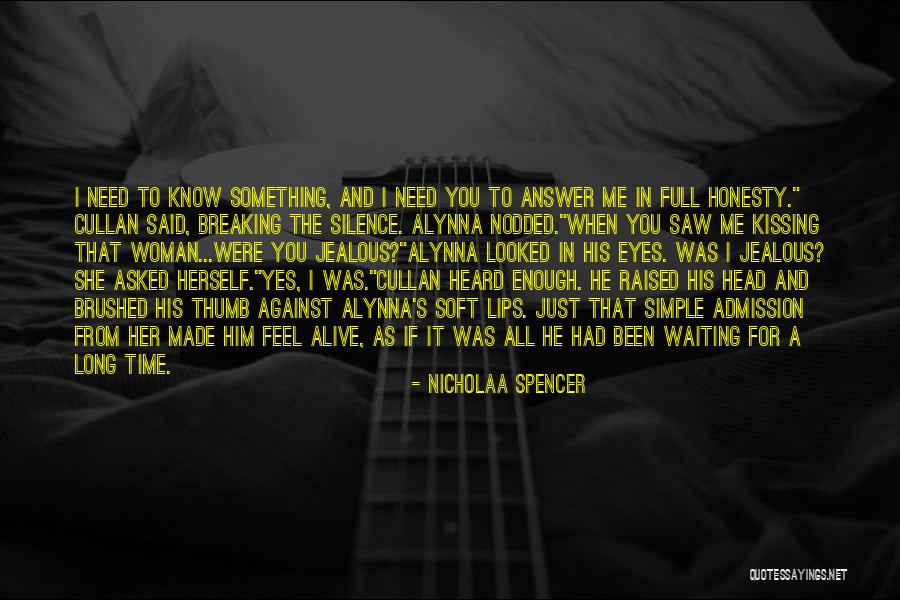 Silence And Heartbreak Quotes By Nicholaa Spencer Silence And Heartbreak Quotes By Nicholaa Spencer