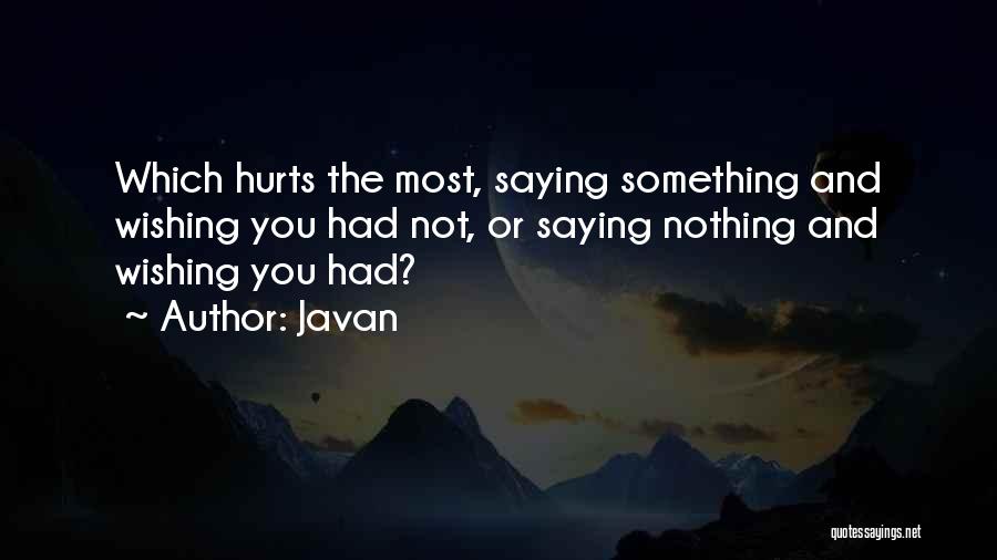 Silence And Hurt Quotes By Javan