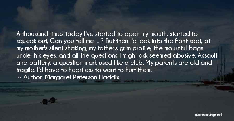 Silence And Hurt Quotes By Margaret Peterson Haddix
