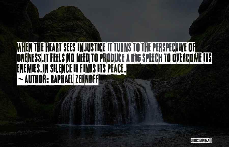 Silence And Injustice Quotes By Raphael Zernoff