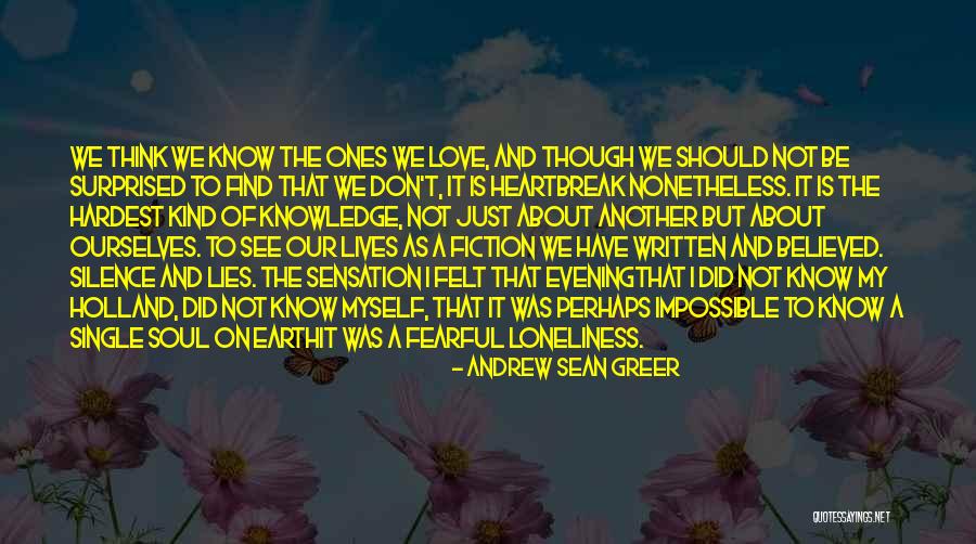 Silence And Knowledge Quotes By Andrew Sean Greer Silence And Knowledge Quotes By Andrew Sean Greer