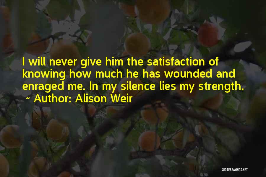 Silence And Lies Quotes By Alison Weir