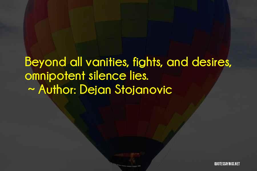 Silence And Lies Quotes By Dejan Stojanovic