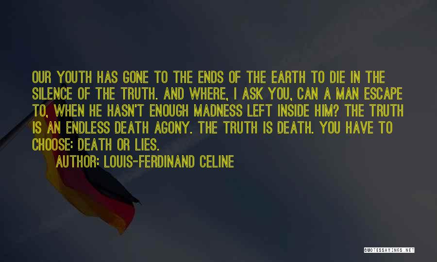 Silence And Lies Quotes By Louis-Ferdinand Celine