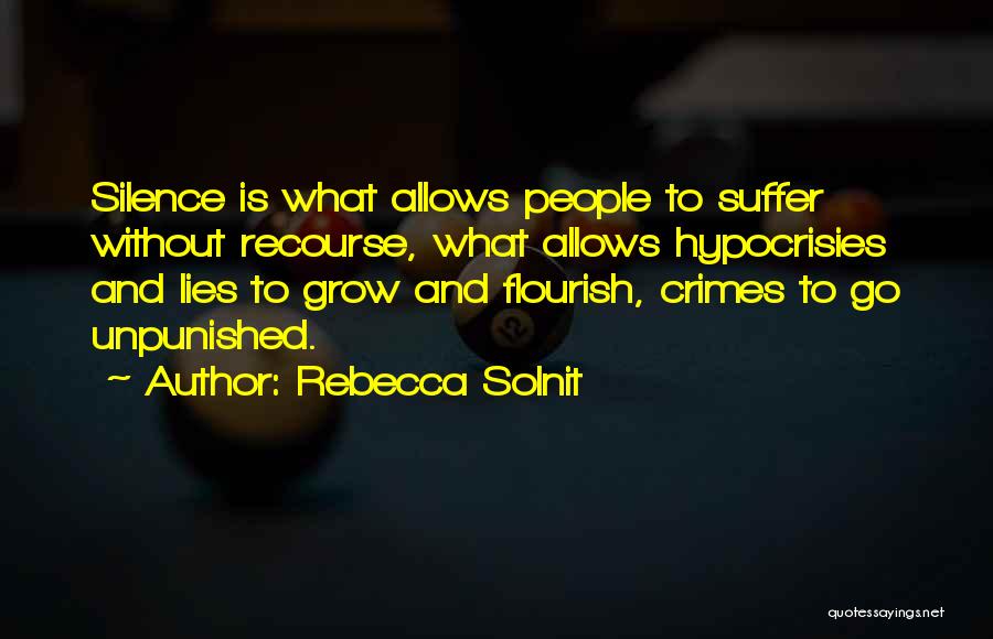 Silence And Lies Quotes By Rebecca Solnit