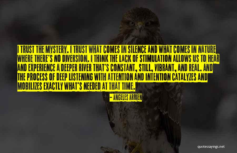 Silence And Listening Quotes By Angeles Arrien Silence And Listening Quotes By Angeles Arrien
