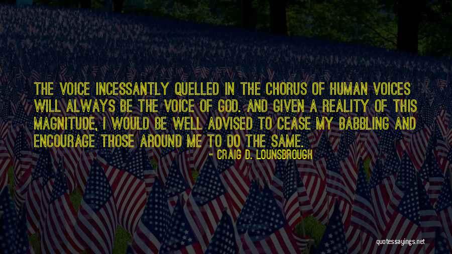 Silence And Listening Quotes By Craig D. Lounsbrough Silence And Listening Quotes By Craig D. Lounsbrough