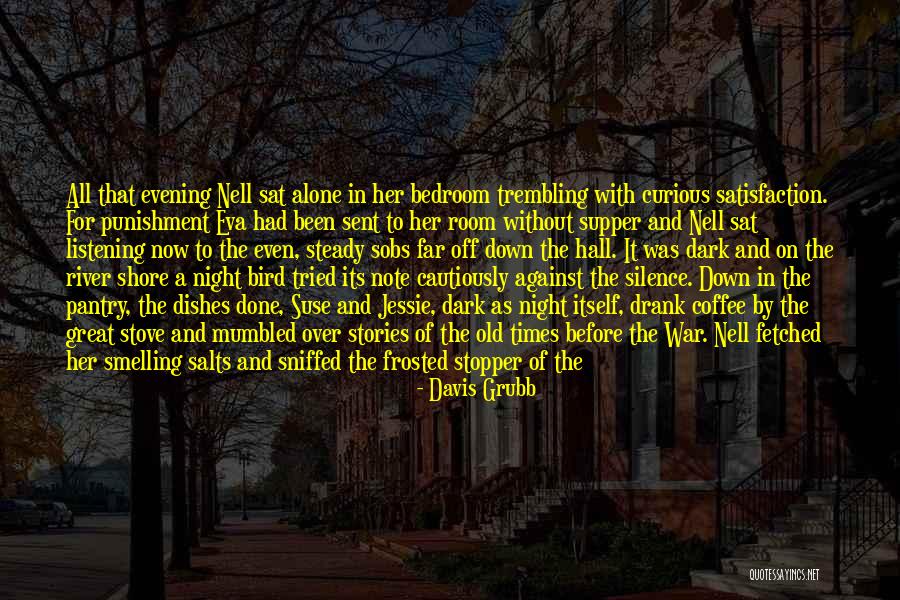 Silence And Listening Quotes By Davis Grubb Silence And Listening Quotes By Davis Grubb