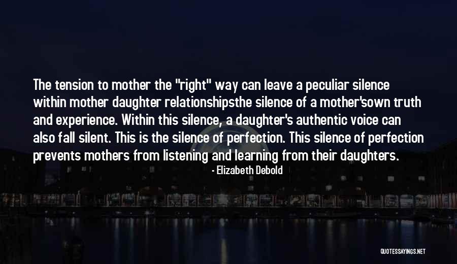 Silence And Listening Quotes By Elizabeth Debold Silence And Listening Quotes By Elizabeth Debold