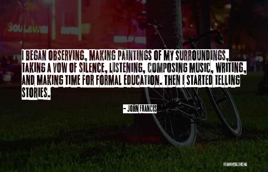Silence And Listening Quotes By John Francis Silence And Listening Quotes By John Francis