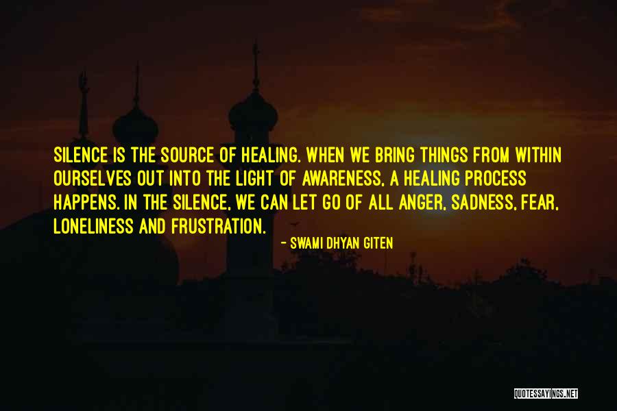 Silence And Loneliness Quotes By Swami Dhyan Giten