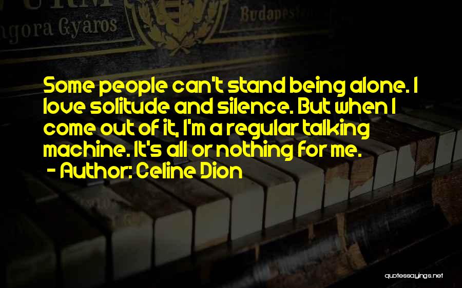 Silence And Love Quotes By Celine Dion