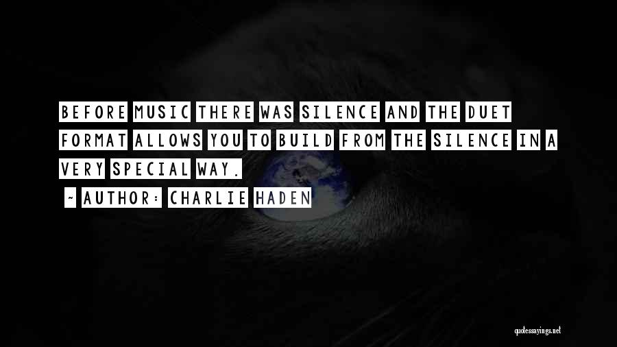 Silence And Music Quotes By Charlie Haden