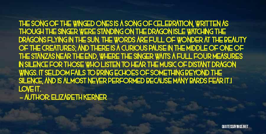 Silence And Music Quotes By Elizabeth Kerner