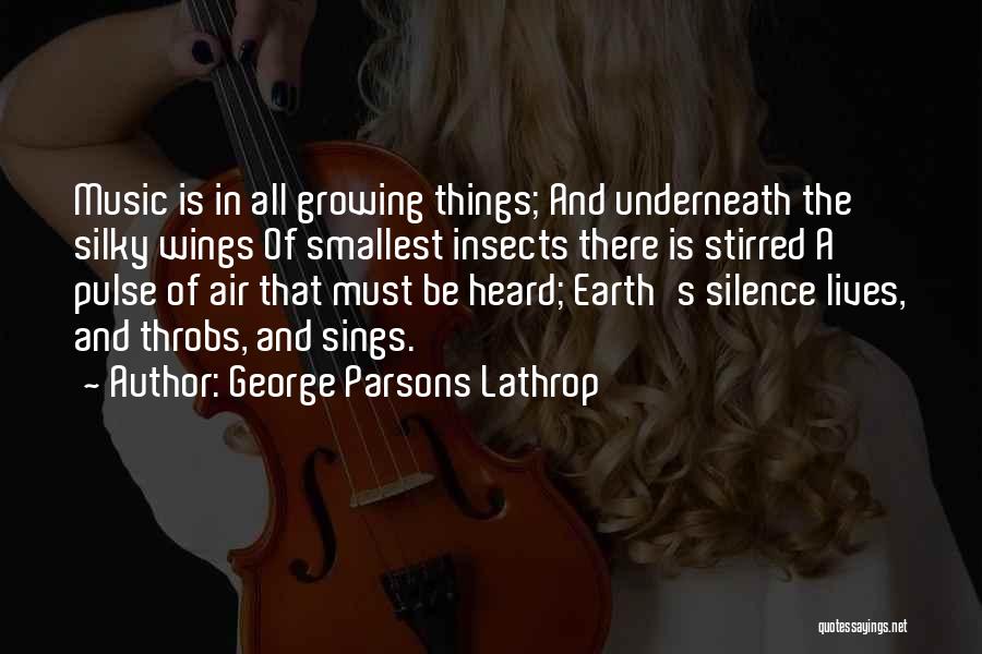 Silence And Music Quotes By George Parsons Lathrop