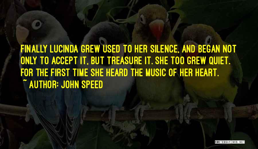 Silence And Music Quotes By John Speed