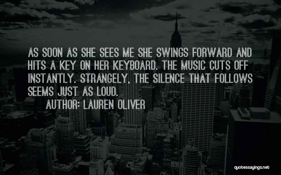 Silence And Music Quotes By Lauren Oliver