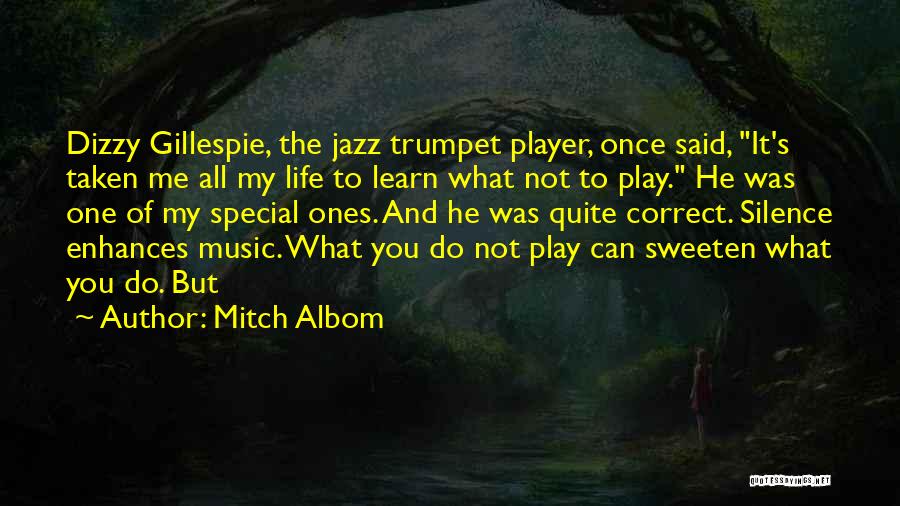 Silence And Music Quotes By Mitch Albom