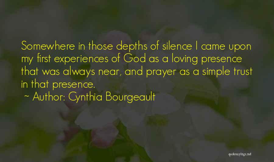 Silence And Prayer Quotes By Cynthia Bourgeault