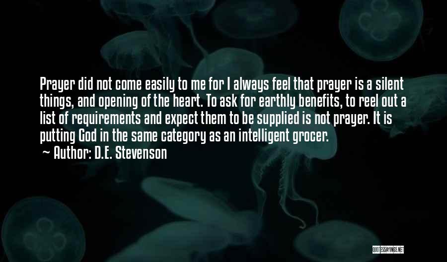 Silence And Prayer Quotes By D.E. Stevenson