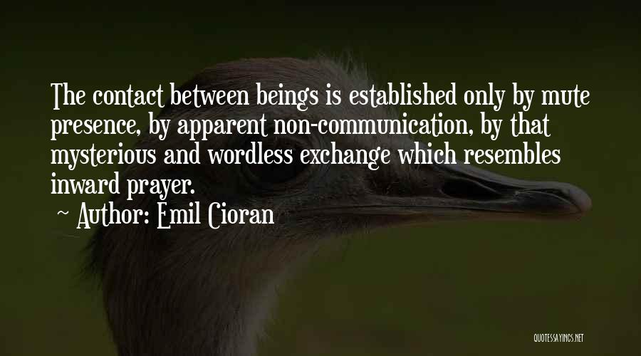 Silence And Prayer Quotes By Emil Cioran