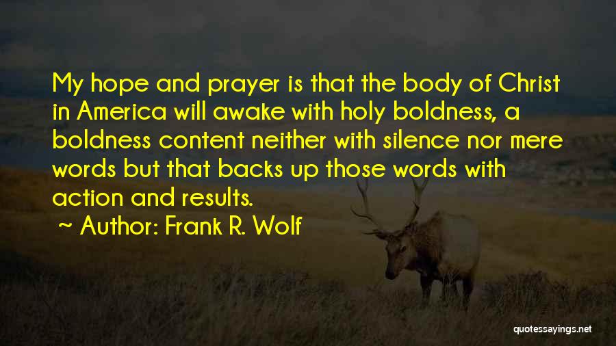 Silence And Prayer Quotes By Frank R. Wolf