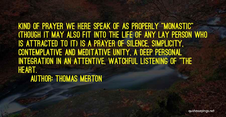 Silence And Prayer Quotes By Thomas Merton