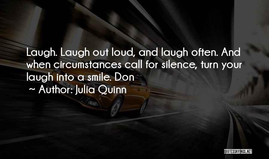 Silence And Smile Quotes By Julia Quinn