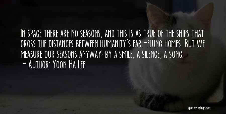 Silence And Smile Quotes By Yoon Ha Lee