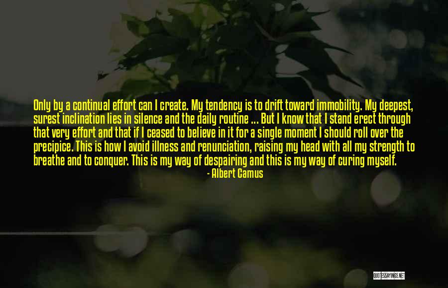 Silence And Strength Quotes By Albert Camus Silence And Strength Quotes By Albert Camus