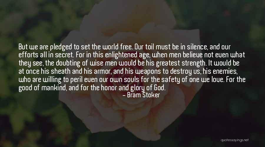 Silence And Strength Quotes By Bram Stoker Silence And Strength Quotes By Bram Stoker