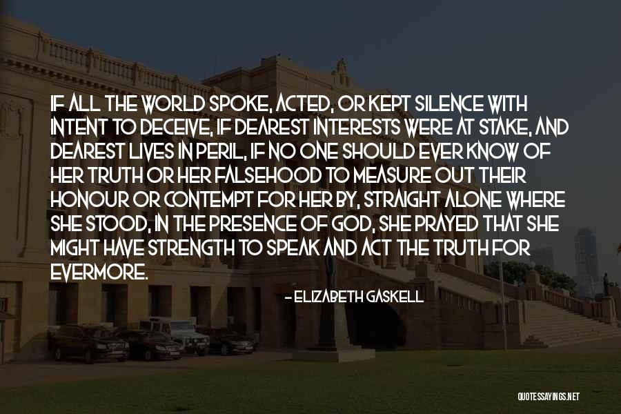 Silence And Strength Quotes By Elizabeth Gaskell Silence And Strength Quotes By Elizabeth Gaskell