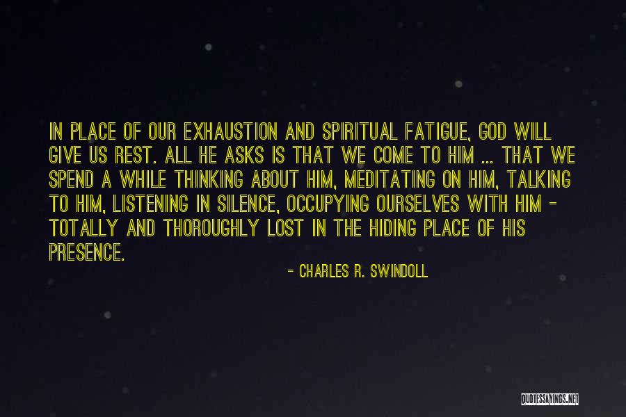 Silence And Talking Quotes By Charles R. Swindoll Silence And Talking Quotes By Charles R. Swindoll