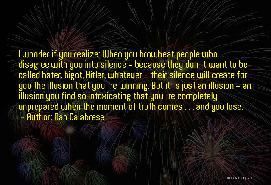 Silence And Truth Quotes By Dan Calabrese