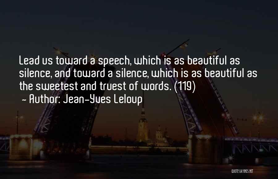 Silence And Truth Quotes By Jean-Yves Leloup