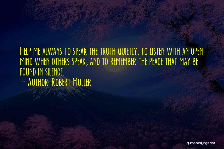 Silence And Truth Quotes By Robert Muller