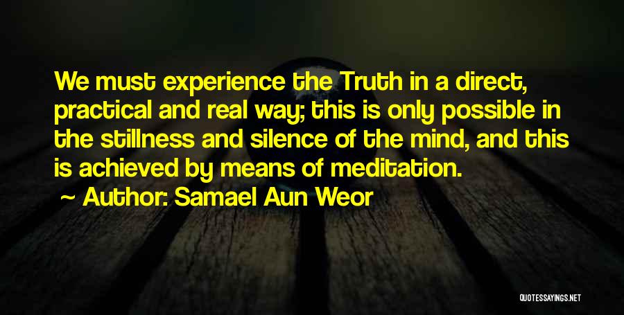 Silence And Truth Quotes By Samael Aun Weor
