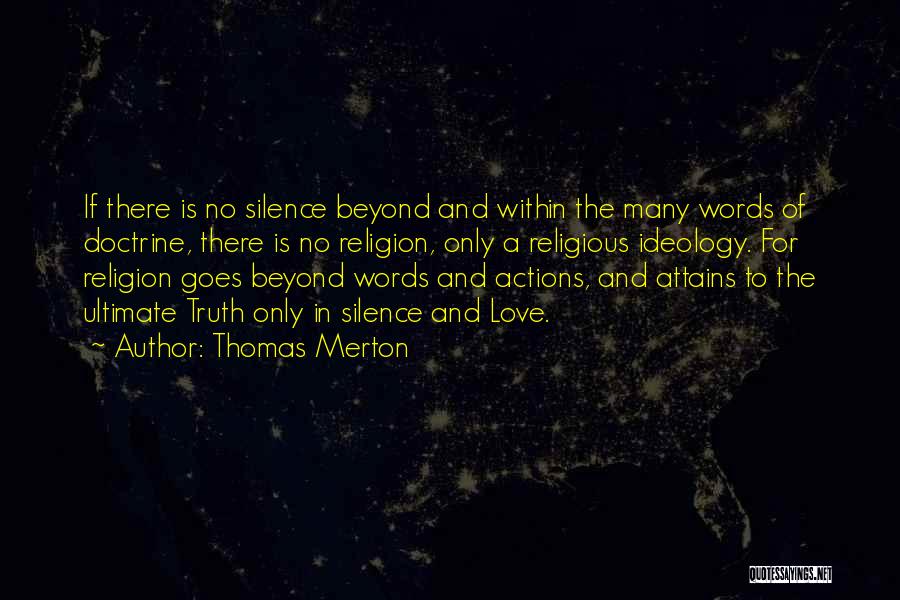 Silence And Truth Quotes By Thomas Merton