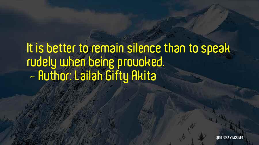 Silence And Wisdom Quotes By Lailah Gifty Akita