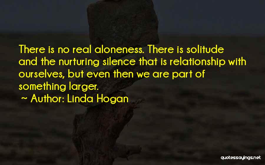 Silence And Wisdom Quotes By Linda Hogan