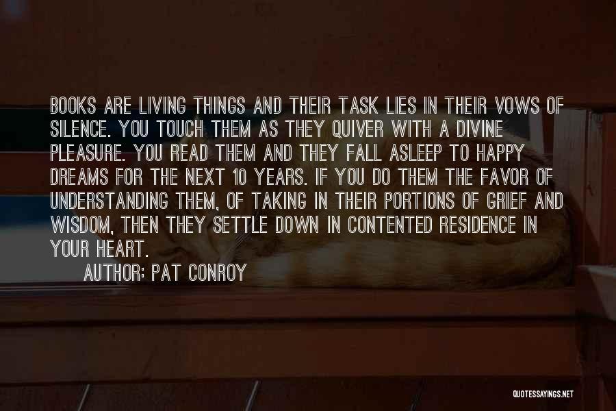 Silence And Wisdom Quotes By Pat Conroy