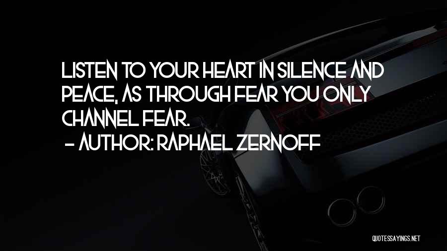 Silence And Wisdom Quotes By Raphael Zernoff