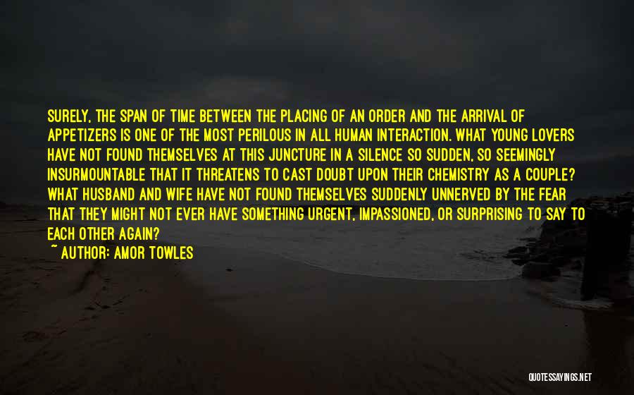 Silence Between Lovers Quotes By Amor Towles