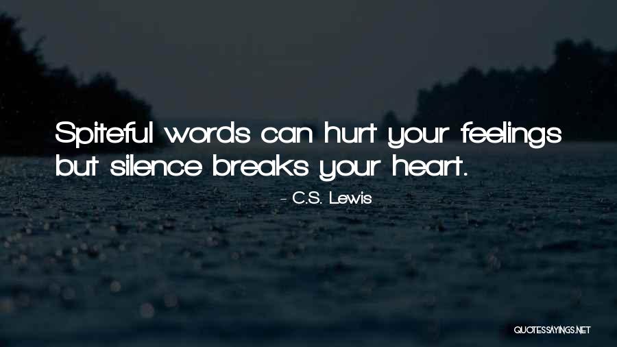 Silence Breaks The Heart Quotes By C.S. Lewis Silence Breaks The Heart Quotes By C.S. Lewis