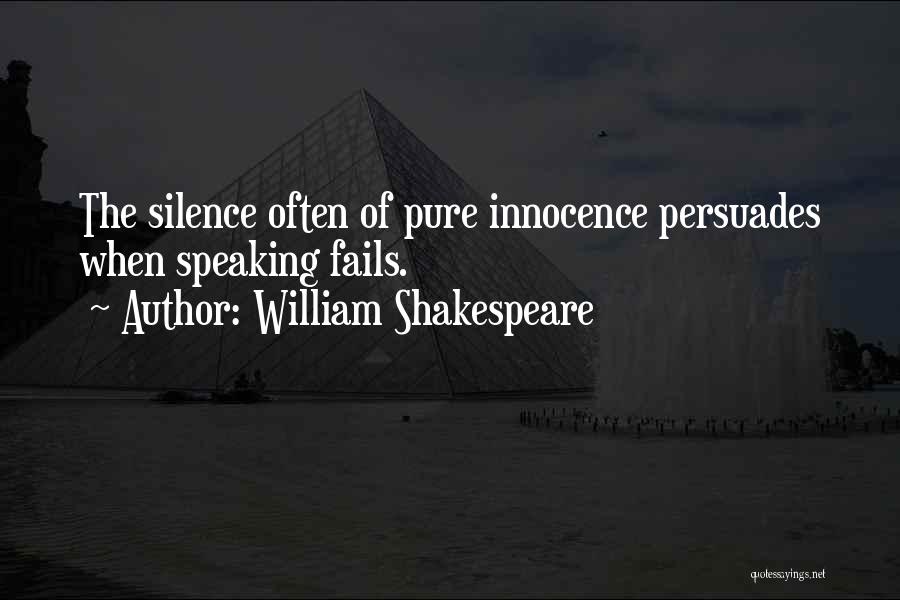 Silence By Shakespeare Quotes By William Shakespeare