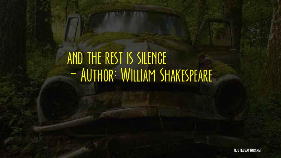 Silence By Shakespeare Quotes By William Shakespeare