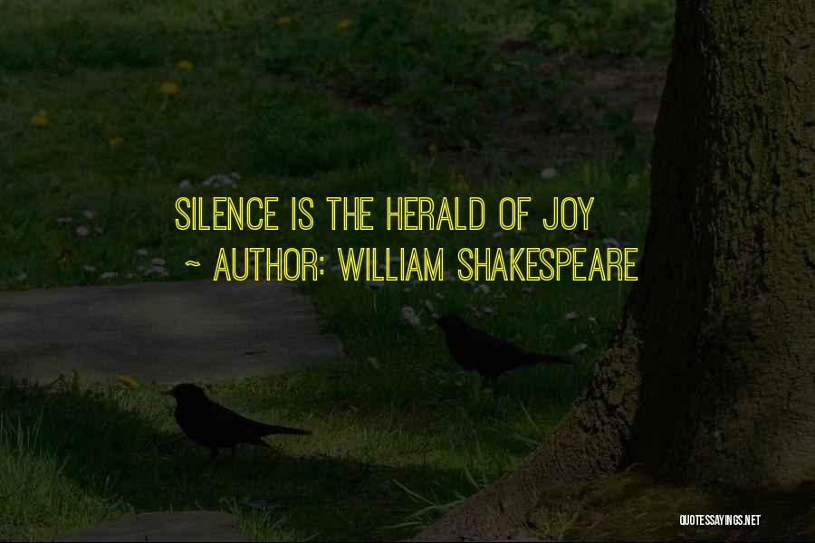 Silence By Shakespeare Quotes By William Shakespeare