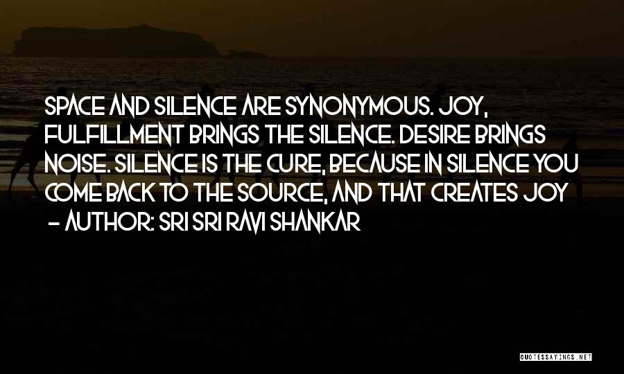 Silence By Sri Sri Ravi Shankar Quotes By Sri Sri Ravi Shankar